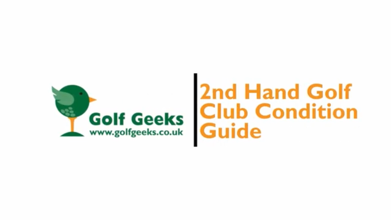 Second Hand Golf Clubs Condition Guide